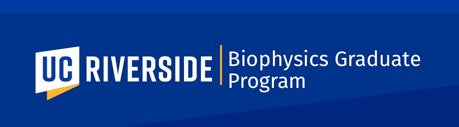 UC Riverside Biophysocs Graduate Program