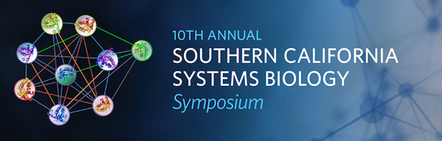10th Annual Southern California Systems Biology Symposium
